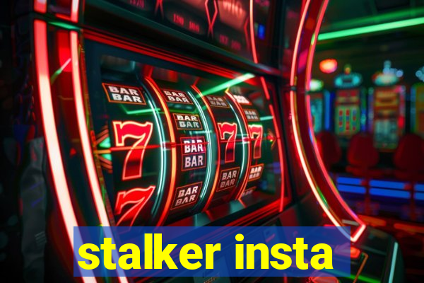 stalker insta